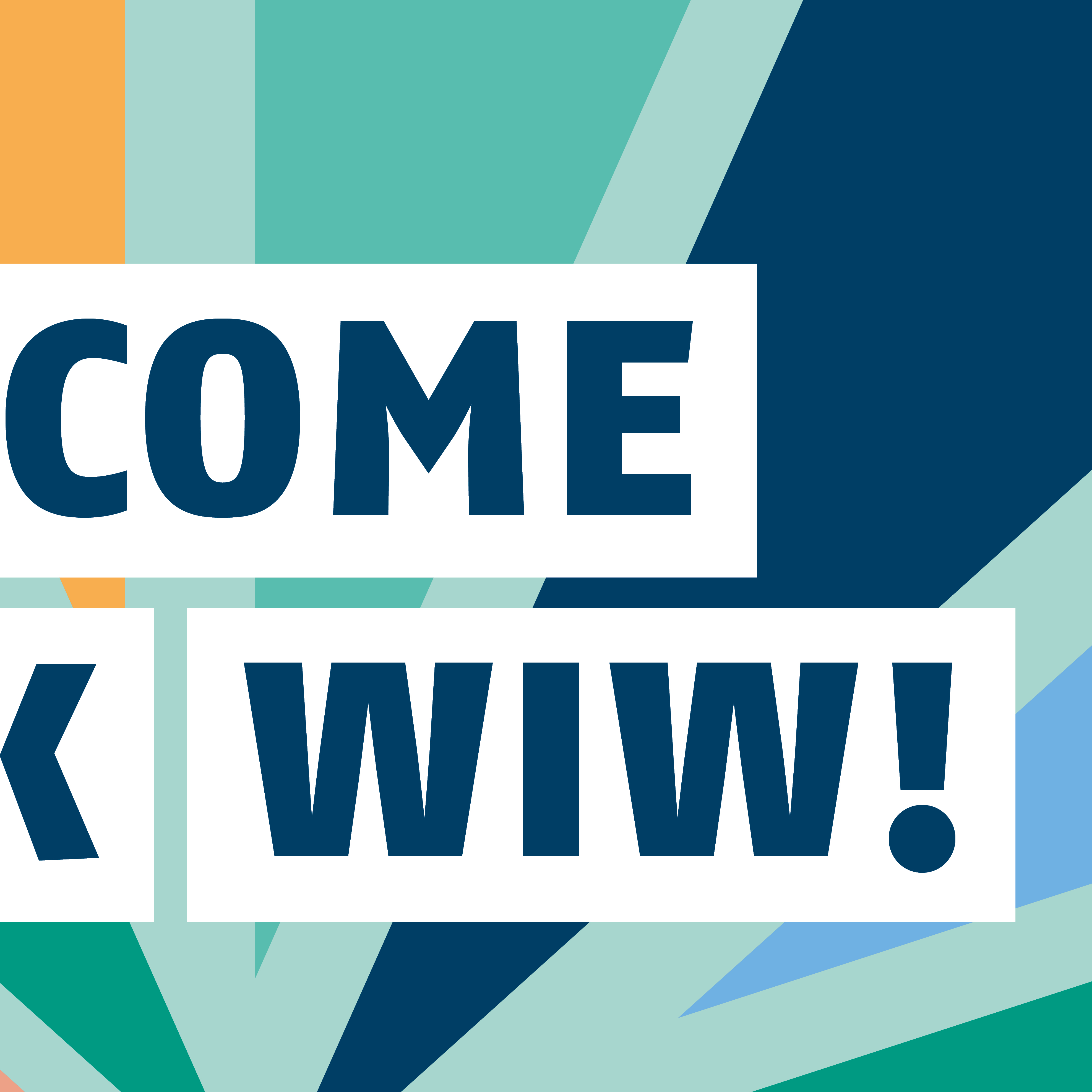 WELCOME BACK WIW WELCOME BACK WIW