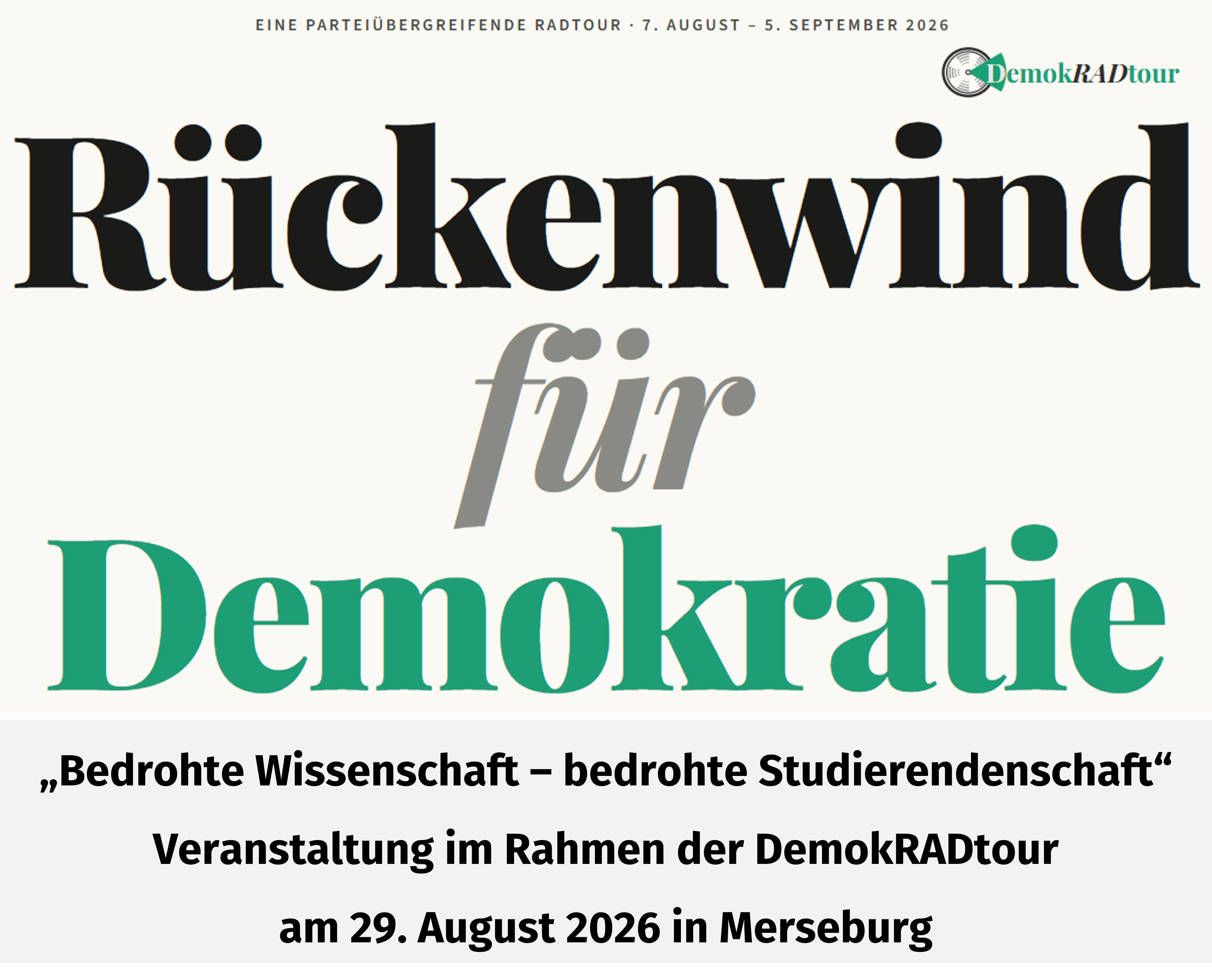 „Bedrohte Wissenschaft – bedrohte Studierendenschaft“: Veranstaltung im Rahmen der DemokRADtour am 29. August 2026 in Merseburg „Bedrohte Wissenschaft – bedrohte Studierendenschaft“: Veranstaltung im Rahmen der DemokRADtour am 29. August 2026 in Merseburg