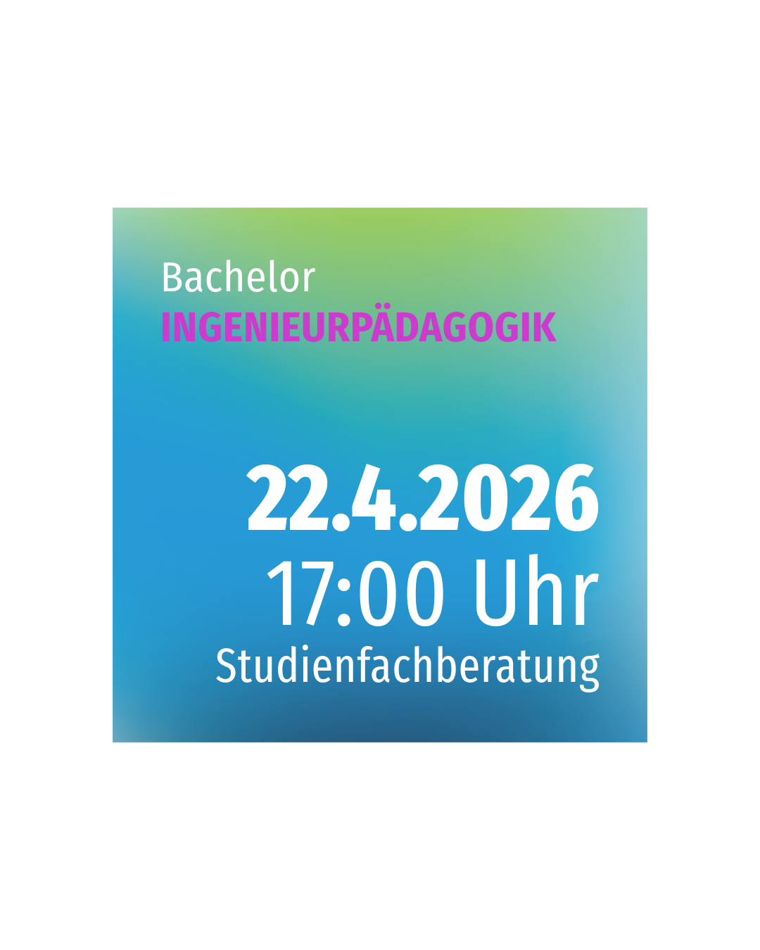 Studienfachberatung INGENIEURPÄDAGOGIK (B. ENG.) Studienfachberatung INGENIEURPÄDAGOGIK (B. ENG.)
