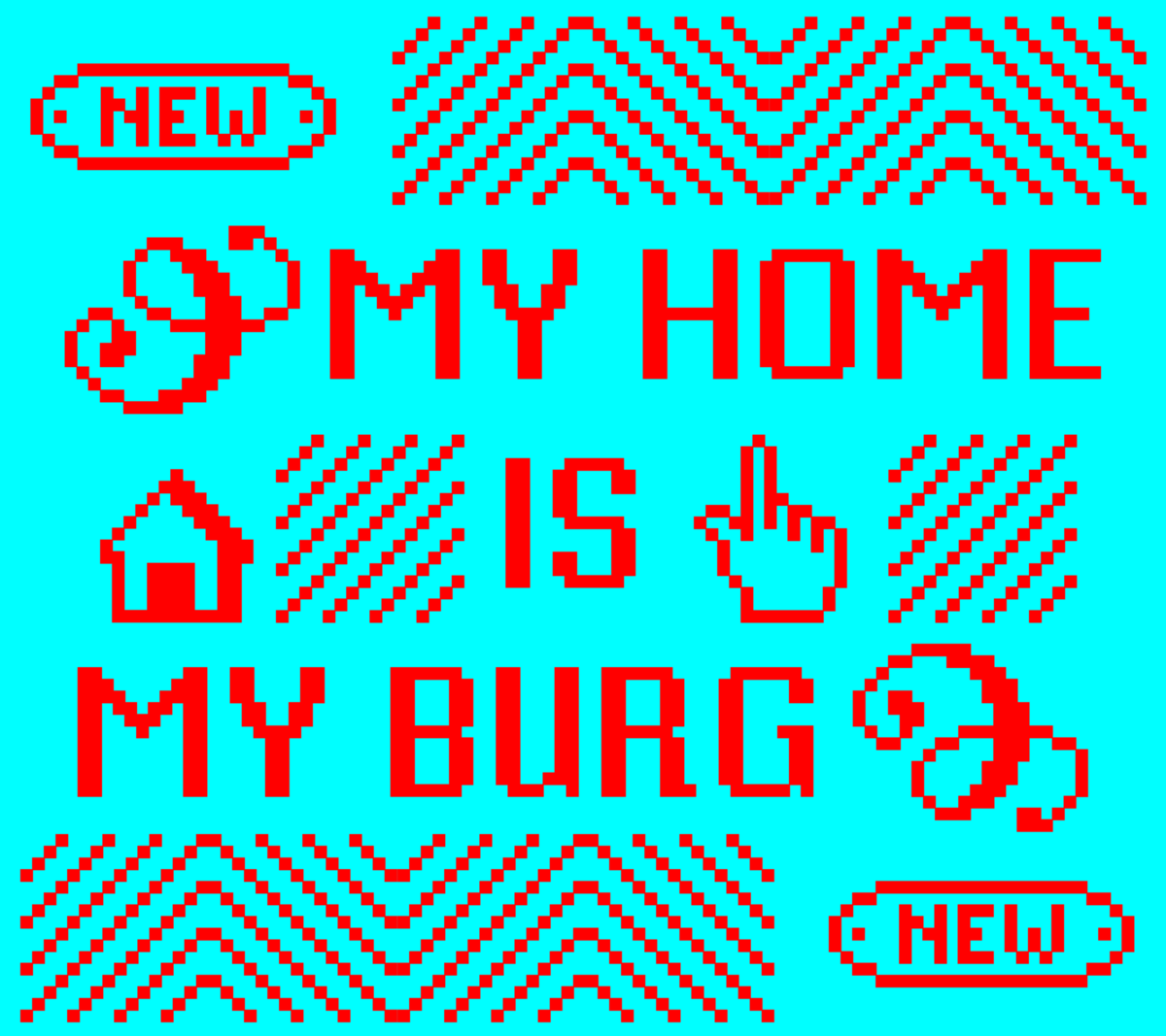 My HoMe is my BURG